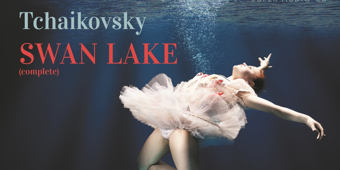 Pyotr Il'yich Tchaikovsky: Swan Lake
